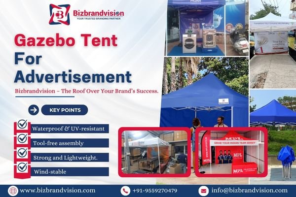 Bizbrandvision Pvt. Ltd. offers custom printed gazebo tents with nationwide delivery for outdoor branding